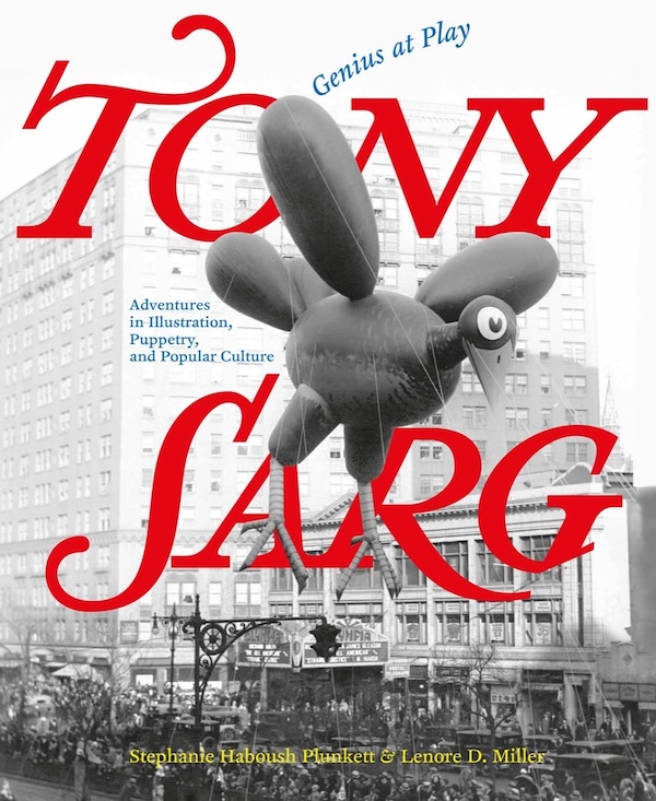 Tony Sarg: Genius at Play book