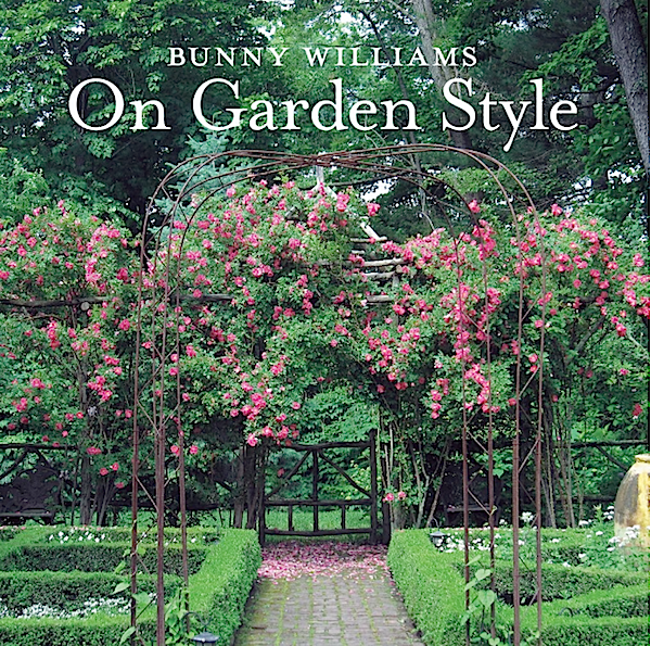 Bunny Williams On Garden Style